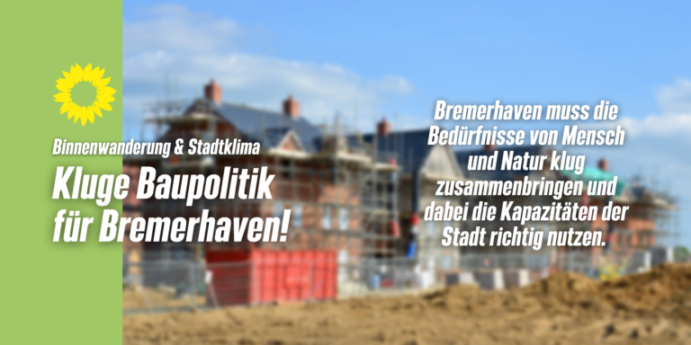 Bremerhaven braucht eine kluge Baupolitik