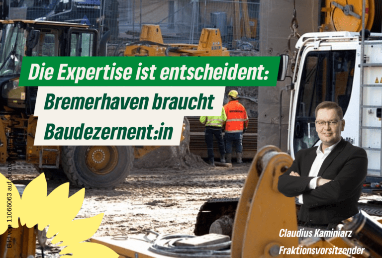 Bremerhaven braucht Baudezernent:in mit beruflicher Expertise!