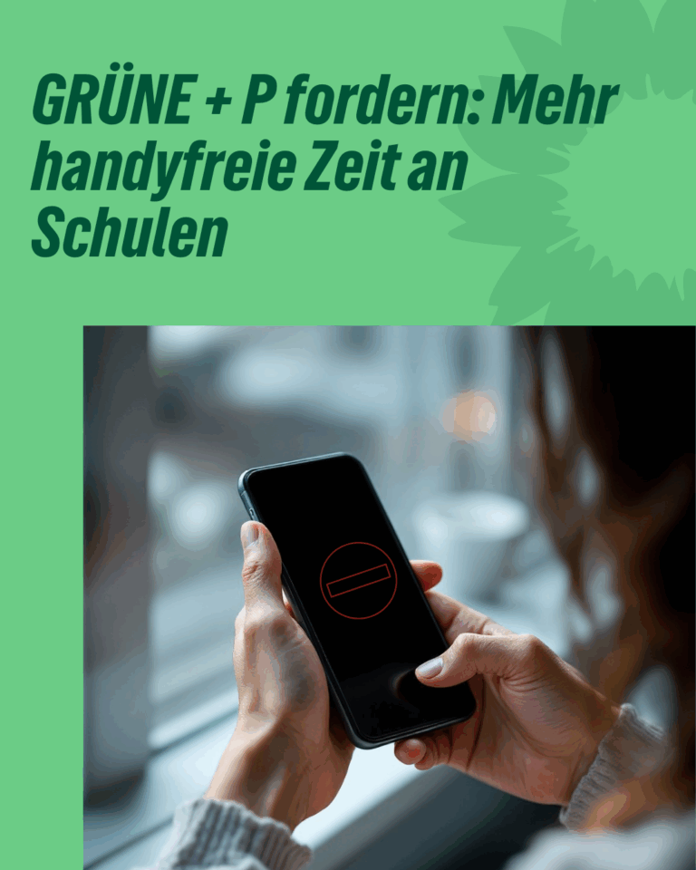 GRÜNE + P fordern: Mehr handyfreie Zeit an Schulen