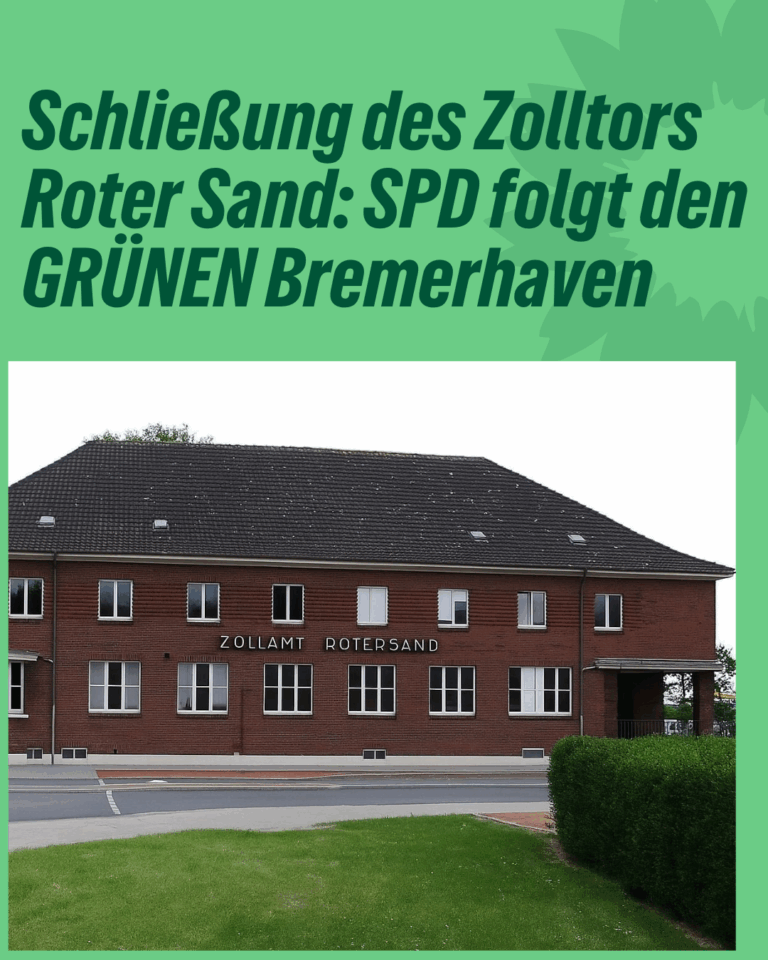 Schließung des Zolltors Roter Sand: SPD folgt den GRÜNEN Bremerhaven